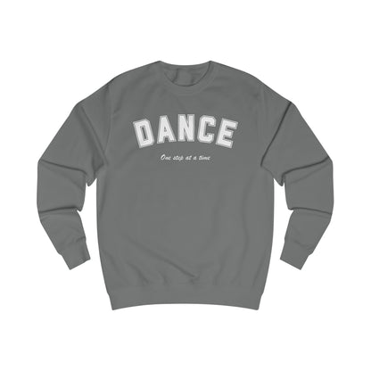 Dance Once Step at a Time Sweatshirt