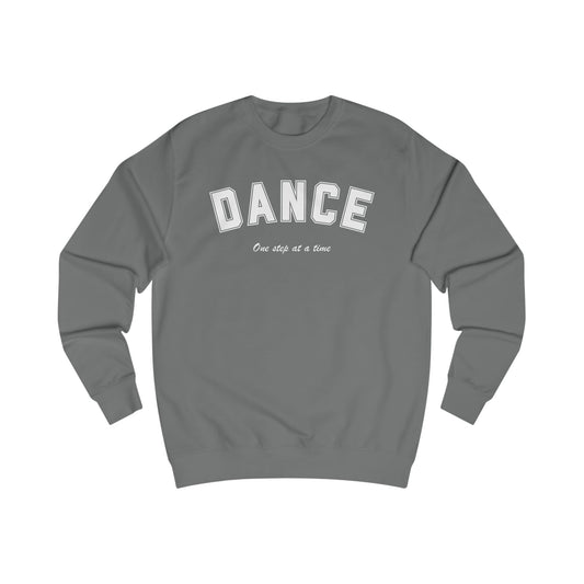 Dance Once Step at a Time Sweatshirt