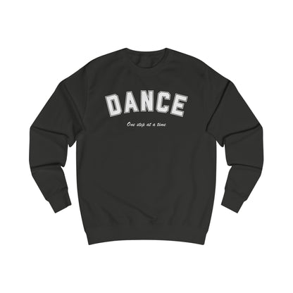Dance Once Step at a Time Sweatshirt