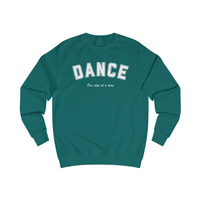 Dance Once Step at a Time Sweatshirt