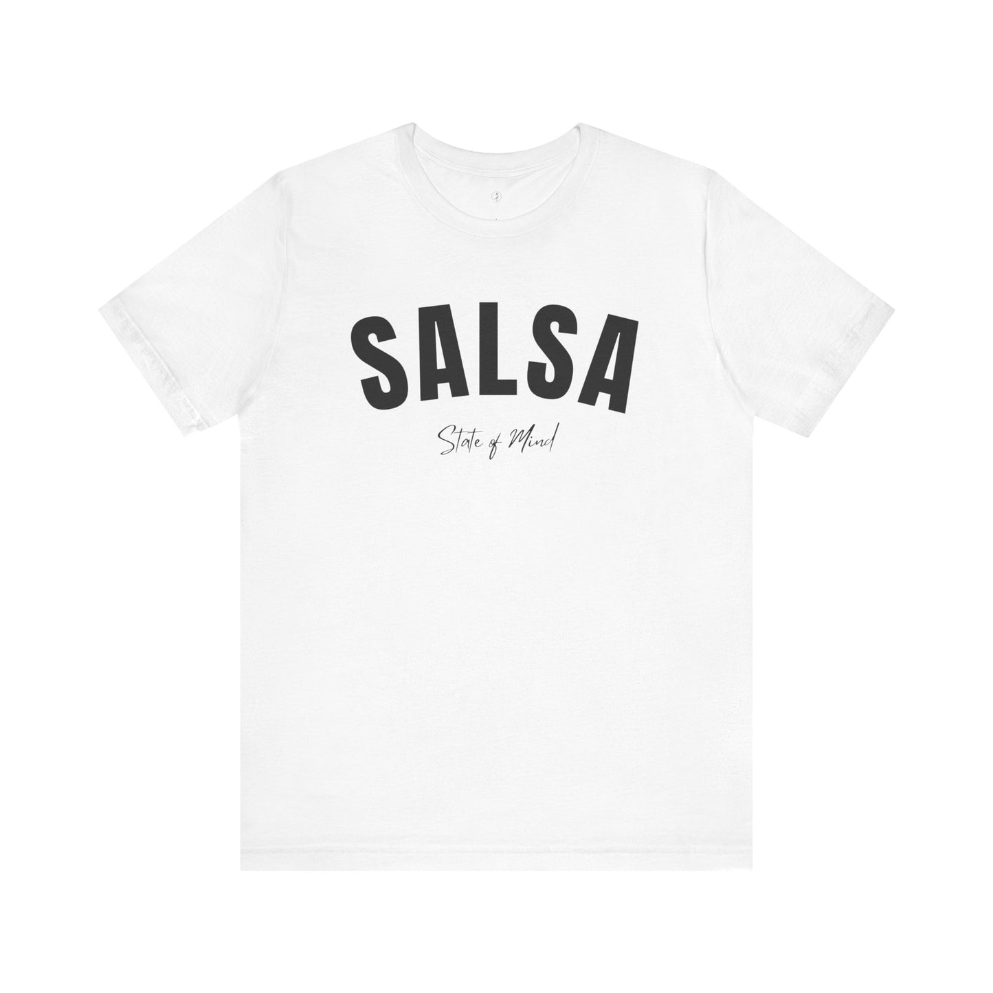 Salsa State of Mind Unisex T-Shirt