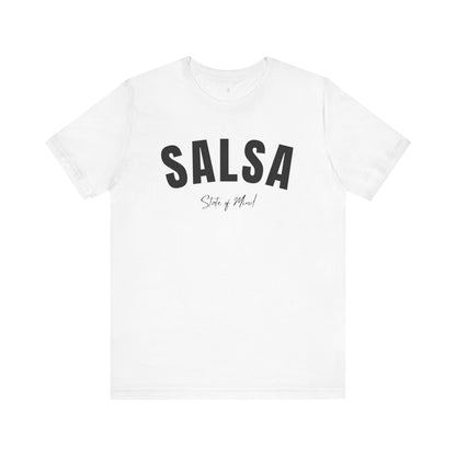 Salsa State of Mind Unisex T-Shirt