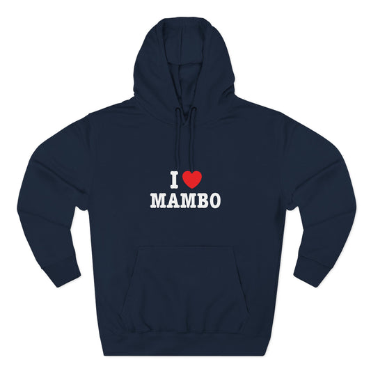 I Love Mambo - NY Style Hoodie