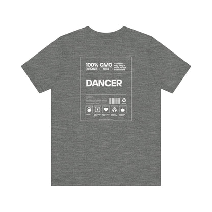 Dancer Ingredients Soft T-Shirt