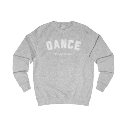Dance Once Step at a Time Sweatshirt