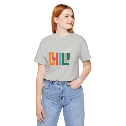 Dance and Chill T-Shirt
