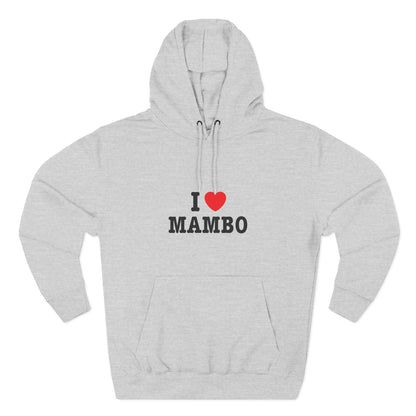 I Love Mambo - NY Style Hoodie