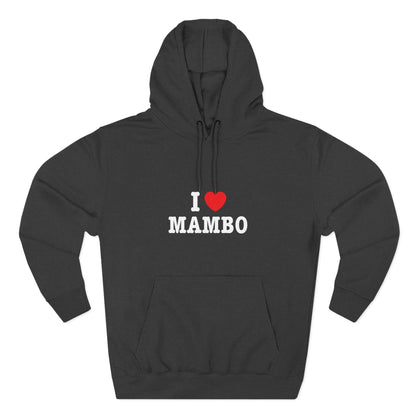 I Love Mambo - NY Style Hoodie