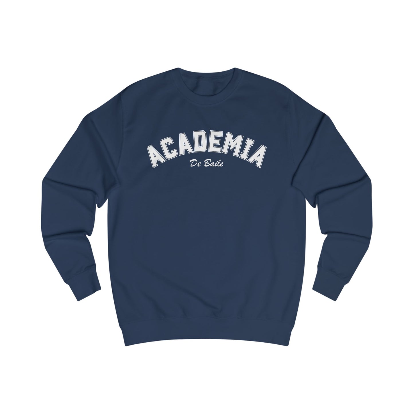 Academia de Baile Sweatshirt